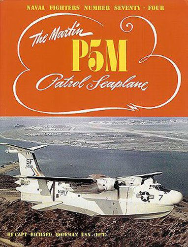 Cover for Richard Hoffman · Martin P5m Marlin Patrol Seaplane (Consign) (Naval Fighters) (Paperback Book) [1st edition] (2007)