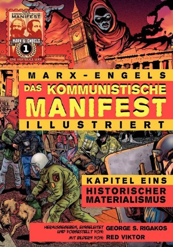Cover for Karl Marx · Das Kommunistische Manifest (Illustriert) - Kapitel Eins: Historischer Materialismus (Paperback Book) [German edition] (2010)