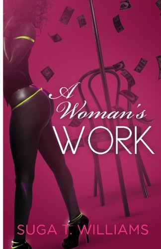 Cover for Suga T Williams · A Woman's Work (Paperback Book) (2014)