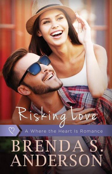 Cover for Brenda S Anderson · Risking Love (Paperback Book) (2016)