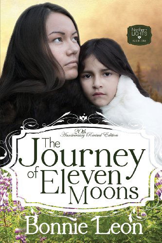 Cover for Bonnie Leon · The Journey of Eleven Moons (Northern Lights /) (Paperback Book) [Revised Ed. edition] (2013)