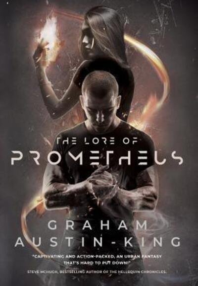Cover for Graham Austin-King · The Lore of Prometheus (Hardcover Book) (2018)