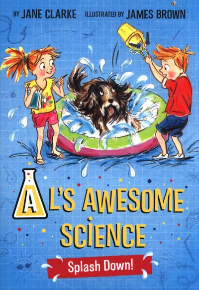 Cover for Jane Clarke · AL's Awesome Science: Splash Down - Al's Awesome Science (Taschenbuch) (2018)