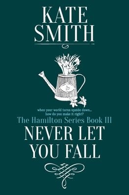 Cover for Kate Smith · Never Let You Fall (Paperback Book) (2020)