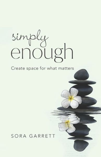 Cover for Sora Garrett · Simply Enough (Paperback Book) (2020)