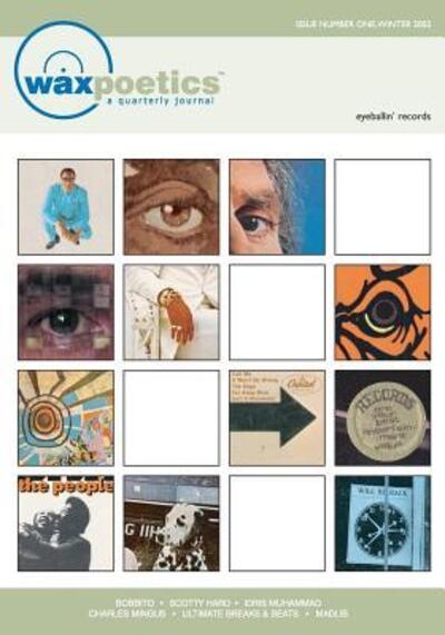 Wax Poetics Issue One: (Paperback Reprint) - Wax Poetics - Wax Poetics - Books - Wax Poetics Books - 9780999212745 - April 11, 2018