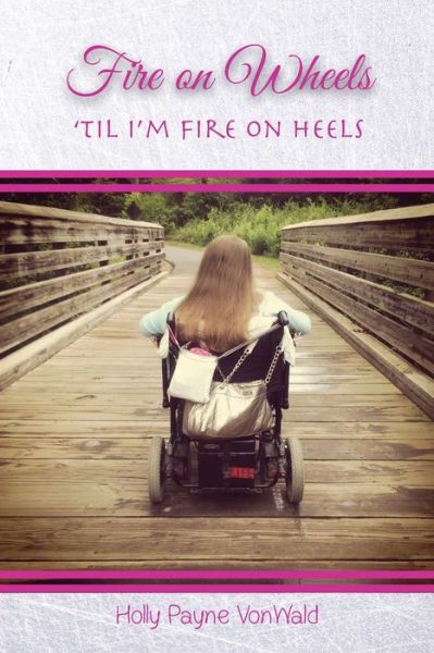 Cover for Holly Payne Vonwald · Fire on Wheels (Paperback Book) (2020)