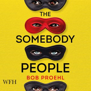 Cover for Bob Proehl · The Somebody People: The Resonant Duology, Book 2 - The Resonant Duology (Lydbok (CD)) [Unabridged edition] (2021)