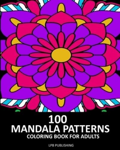 Cover for Lpb Publishing · 100 Mandala Patterns (Bok) (2024)