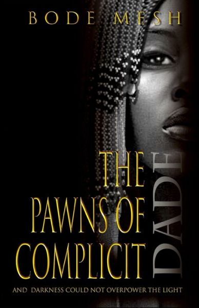 Cover for Bode Mesh · The Pawns of Complicit (Paperback Book) (2021)