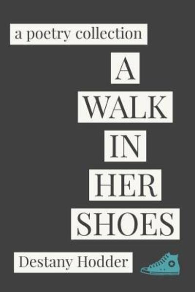 Cover for Destany Hodder · A Walk In Her Shoes (Paperback Bog) (2019)