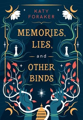 Cover for Katy Foraker · Memories, Lies, and Other Binds (Hardcover Book) (2022)