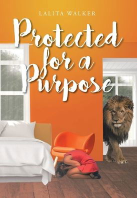 Cover for Lalita Walker · Protected for a Purpose (Gebundenes Buch) (2021)