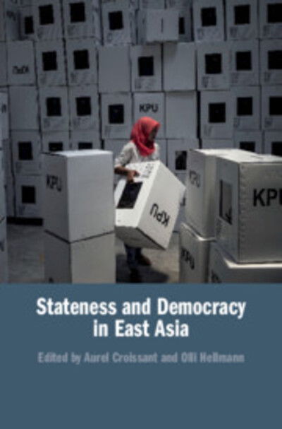 Cover for Aurel Croissant · Stateness and Democracy in East Asia (Hardcover Book) [New edition] (2020)