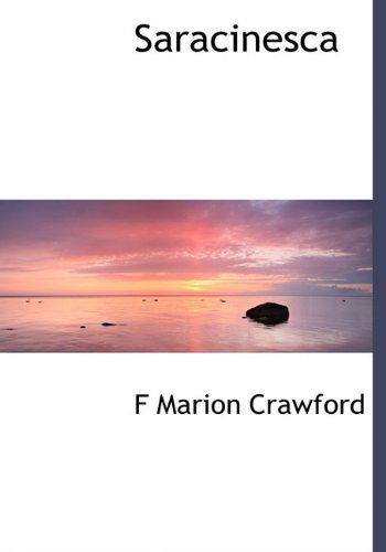 Cover for F Marion Crawford · Saracinesca (Hardcover Book) (2009)