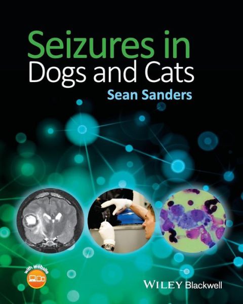 Cover for Sanders, Sean (Seattle Veterinary Specialists, Seattle, Washington, USA) · Seizures in Dogs and Cats (Paperback Book) (2015)