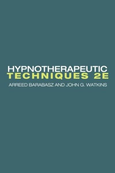 Cover for Arreed Barabasz · Hypnotherapeutic Techniques: Second Edition (Pocketbok) (2015)