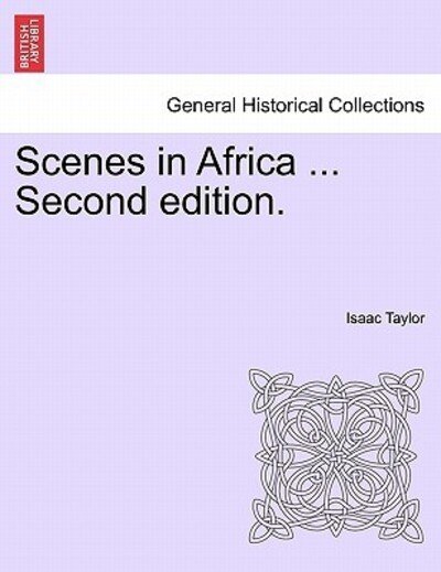 Cover for Isaac Taylor · Scenes in Africa ... Second Edition. (Paperback Book) (2011)