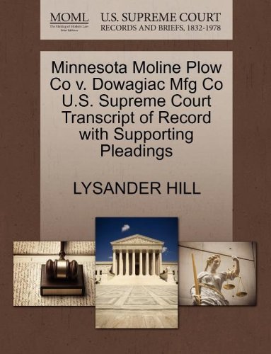 Cover for Lysander Hill · Minnesota Moline Plow Co V. Dowagiac Mfg Co U.s. Supreme Court Transcript of Record with Supporting Pleadings (Paperback Bog) (2011)