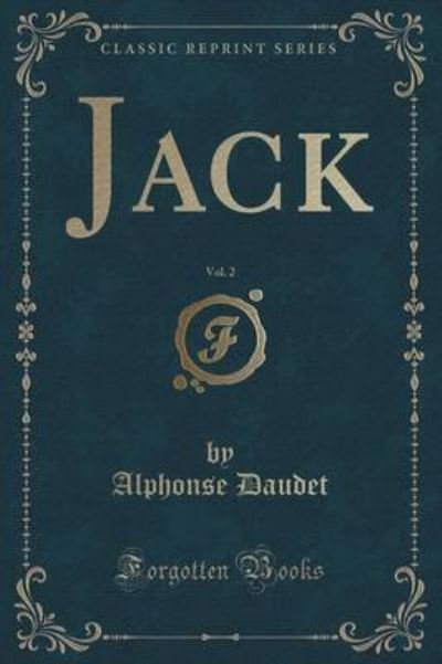 Cover for Alphonse Daudet · Jack, Vol. 2 (Classic Reprint) (Paperback Bog) (2019)