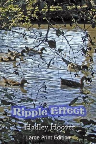 Hadley Hoover · Ripple Effect (LP) (2017)