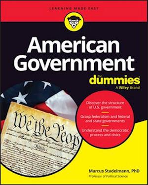 Cover for Stadelmann, Marcus A. (University of Texas, Tyler, TX; University of California, Riverside, CA) · American Government For Dummies (Paperback Book) (2025)