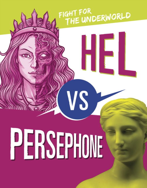 Cover for Lydia Lukidis · Hel vs Persephone: Fight for the Underworld - Mythology Matchups (Hardcover Book) (2024)