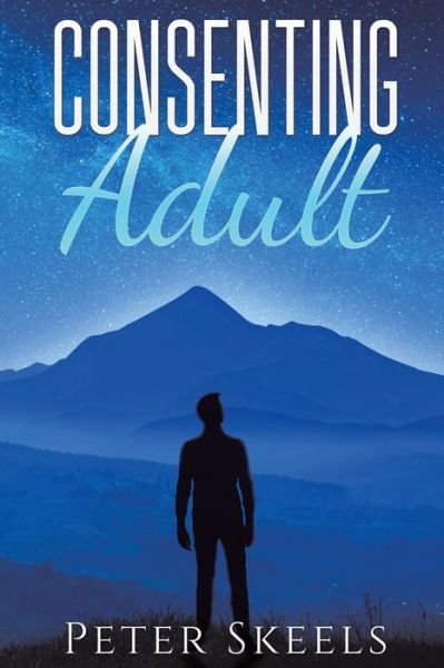 Cover for Peter Skeels · Consenting Adult (Paperback Book) (2022)