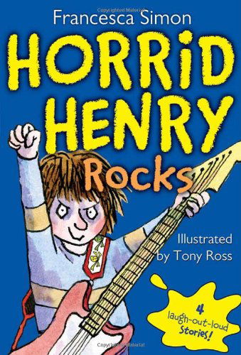 Horrid Henry Rocks - Francesca Simon - Książki - Sourcebooks Jabberwocky - 9781402256745 - 1 kwietnia 2011