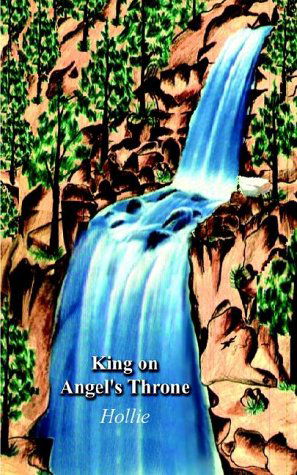 Cover for Hollie · King on Angel's Throne (Paperback Book) (2002)