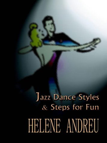 Cover for Helene Andreu · Jazz Dance Styles and Steps for Fun (Paperback Book) (2003)