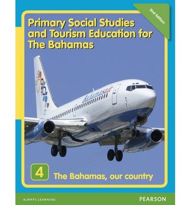 Primary Social Studies and Tourism Education for The Bahamas Book 4   new ed - Brother James - Livros - Pearson Education Limited - 9781405862745 - 17 de dezembro de 2012