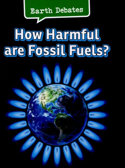 Cover for Catherine Chambers · How Harmful Are Fossil Fuels? (Inbunden Bok) (2015)