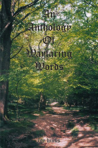 Cover for Roy Hinks · An Anthology of Wayfaring Words (Paperback Book) (2006)