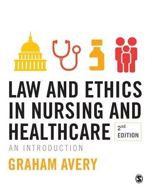 Cover for Graham Avery · Law and Ethics in Nursing and Healthcare: An Introduction (Pocketbok) [2 Revised edition] (2016)