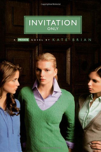 Cover for Kate Brian · Invitation Only (Private, Book 2) (Paperback Book) [English Language edition] (2006)