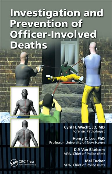 Cover for Cyril H. Wecht · Investigation and Prevention of Officer-Involved Deaths (Hardcover Book) (2010)