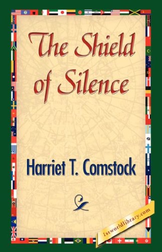 Cover for Harriet T. Comstock · The Shield of Silence (Paperback Book) (2007)