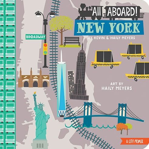 All Aboard! New York: A City Primer - Kevin Meyers - Books - Gibbs M. Smith Inc - 9781423640745 - August 1, 2015