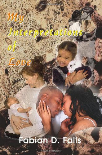 Cover for Fabian Falls · My Interpretations of Love (Paperback Book) (2006)