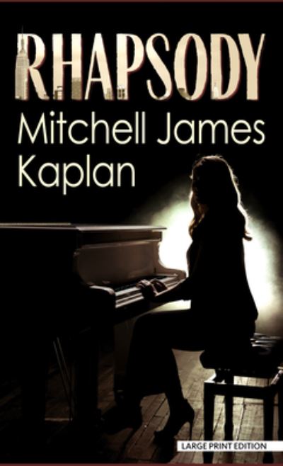 Cover for Mitchell James Kaplan · Rhapsody (Hardcover Book) (2021)