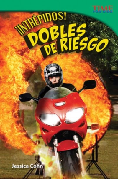 Cover for Jessica Cohn · !Intrepidos! Dobles de riesgo (Fearless! Stunt People) (Spanish Version) (Paperback Book) [Spanish edition] (2013)