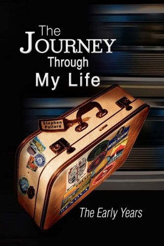 Cover for Stephen Pollard · The Journey Through My Life (Hardcover Book) (2008)
