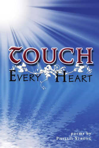 Cover for Phyllis Strong · Touch Every Heart (Paperback Book) (2009)