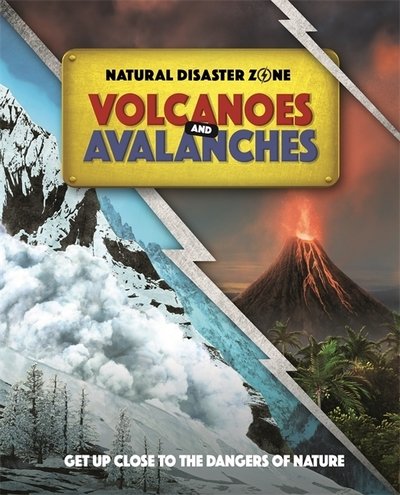 Cover for Ben Hubbard · Natural Disaster Zone: Volcanoes and Avalanches - Natural Disaster Zone (Paperback Bog) (2022)