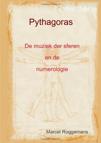 Cover for Marcel Roggemans · Pythagoras Zijn Leven en Zijn Leer (Pocketbok) [Dutch edition] (2009)