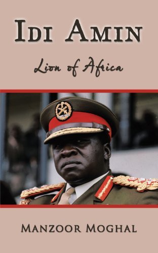 Cover for Manzoor Moghal · Idi Amin: Lion of Africa (Paperback Book) (2010)