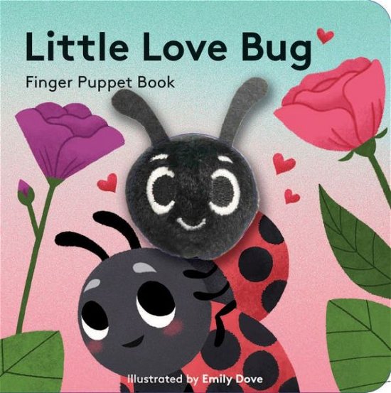 Cover for Chronicle Books · Little Love Bug (Board book) (2020)