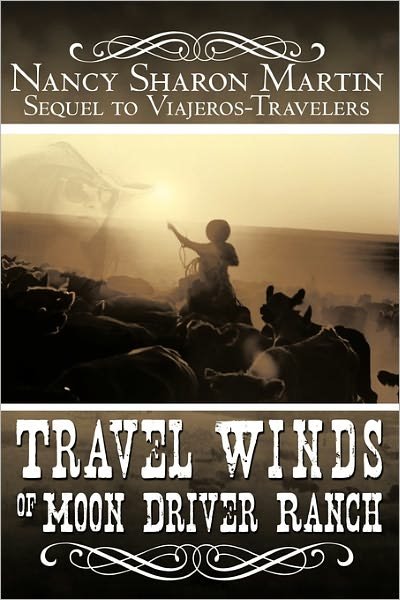 Cover for Nancy Sharon Martin · Travel Winds of Moon Driver Ranch: Sequel to Viajeros-travelers (Hardcover Book) (2011)