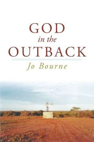 Cover for Jo Bourne · God in the Outback (Pocketbok) (2012)